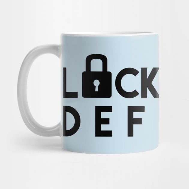 LOCK DOWN DEFENSE by hkxdesign